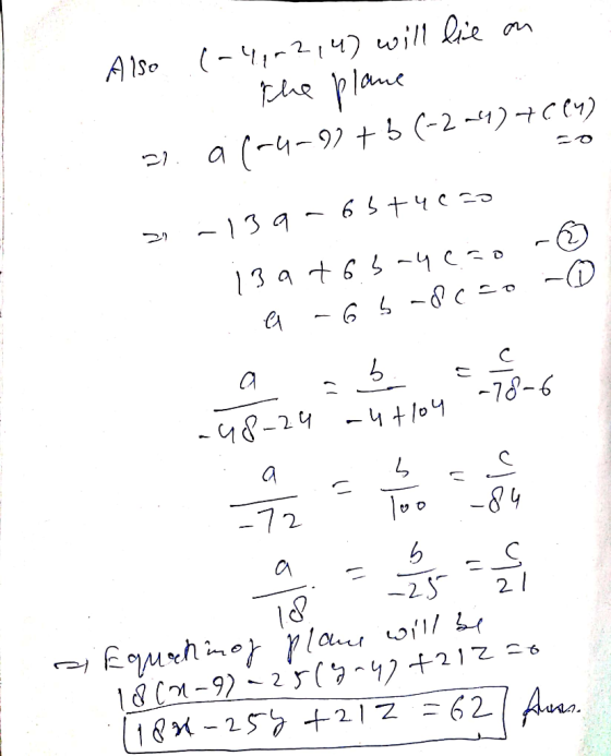 Also .(-4,-2,4) will lie on . the plane . al-4-92 + 5 (-224427004) co 21 -139-65+4cc. 13 atos aucto : a -6 5-occo a b. se ! -