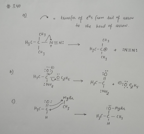 #3.40 a) a = transfer of ees from tail of arrow to the head of arrow. CH3 Н; - NEN: * – mye Hz(-CO + NEN: CH2 CH3 :05 :0 H₂C-