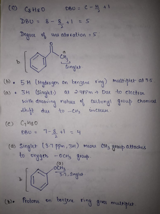 (③ C8H80 DBU = c - H + 1 DBU = 8-8 +1 = 5 Degree of unsaturation = 5 Singlet (b). 5H (Hydrogen an benzene ring) multiplet al