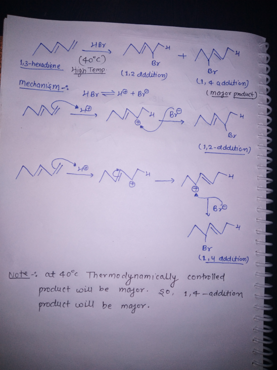 HBr M + 1,3-hexadiene By (40°c) High Temp (1,2 dddition Br mechanisms (1, 4 addition) (major product) 4 Br H0 + Bo Bre Ву (1,