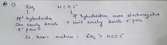 c) NH₂ Нcsc- 12 ep3 trybridisahon, sp hybridisation, more electronegatue can easely donate - cant easely donate é pair erpan