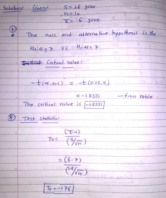 Solution? Gren! s-1.8 year n=10 X-6 year 7 The null and alternative hypothesis is the F Hoill> 7 US Hills 7 Torticat Critical