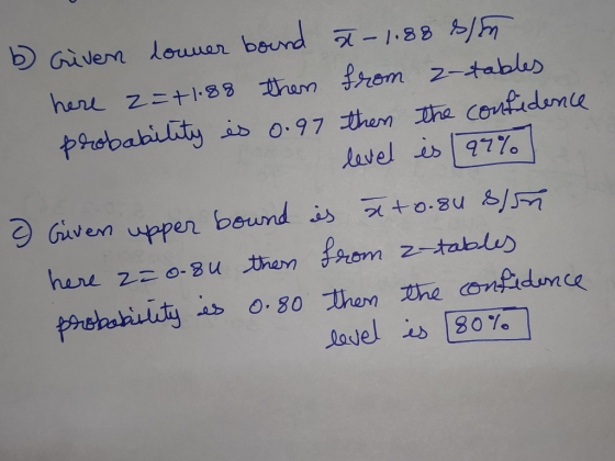 Givem lowar bound - 1.88 / here z=t183 hamrom 2-tablus probabilaty is 0.97 then Tha confidumie lastel is 977 Guven bound is o