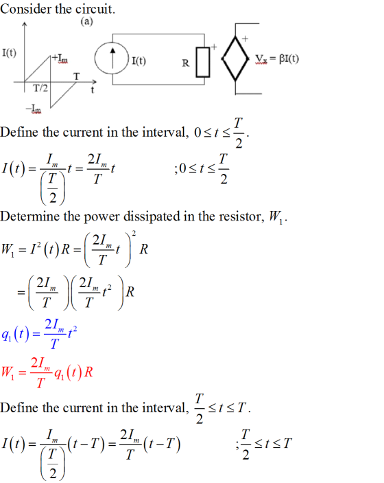 Consider the circuit. (a) + = BI(t) -12.00. Define the current in the interval, O V -- m7 :0 < t < Determine the power dissip