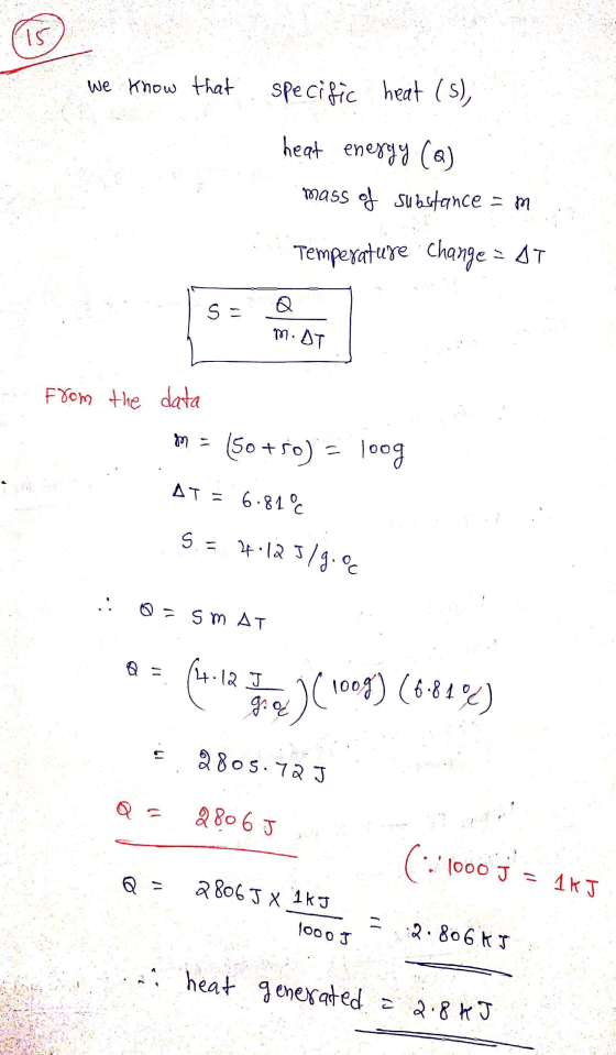 We know that pecific heat (S), heat energy (a) mass of substance = m. Temperature Change = 87 S - Q M.AT - From the data m =