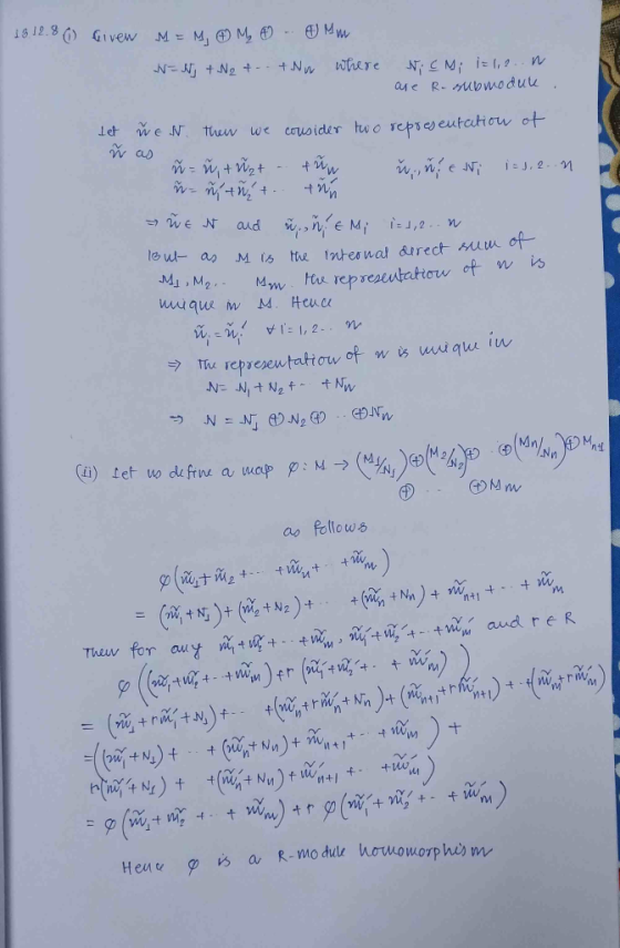 13 12.80) Givew M= M, M, Ⓡ O MW W=Wj + We t-. tNw where Nic Mi i=1,2..n are R-submodur. let ne N. Then we consider two repres