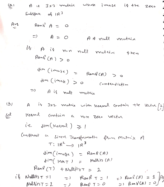 cai A 3x3 mateix whose i mase is the zesa Subspace of IR3 Ang Rani A = =) A = A ff null mateix is non null mateix then Ranh (