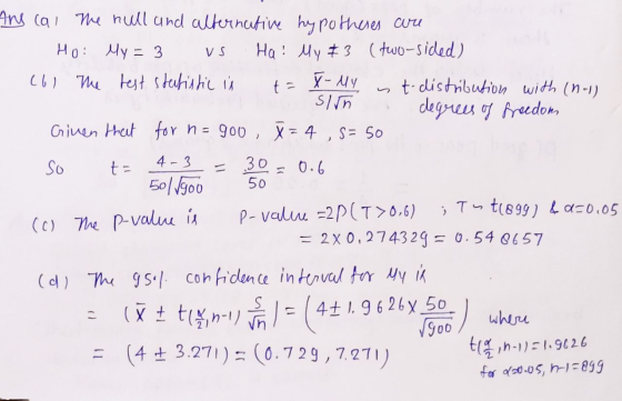 VS ta Ans (al The hull and alternative hypotheses are Ho: My = 3 Ha! My & 3 (two-sided) (61 The test statistic in ta X-My t-d
