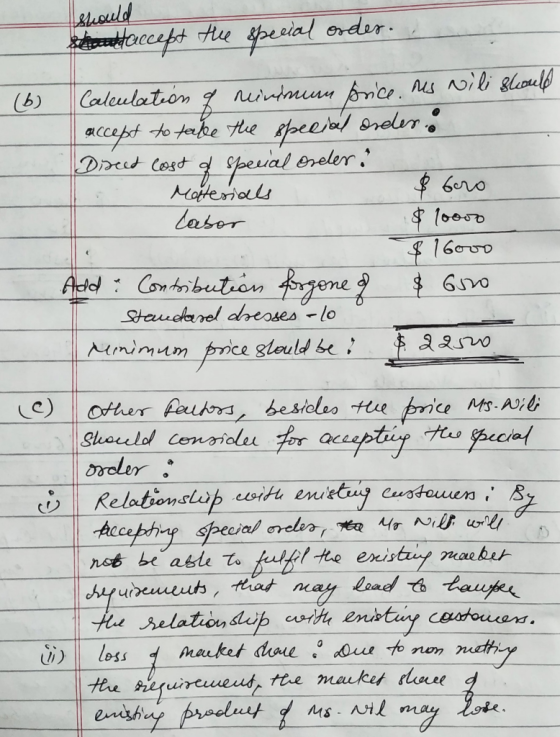 should shandaccept the special order. (6) Calculation of minimum price. Mes Nili should accept to take the special order: Dis