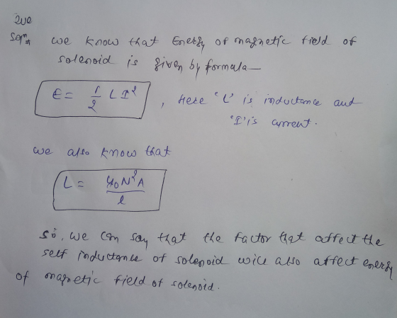 Que Serpent we know that Enerly of magnetic field of solenoid is by formala E ILTY Here ek is inductance and given 2 elis cu