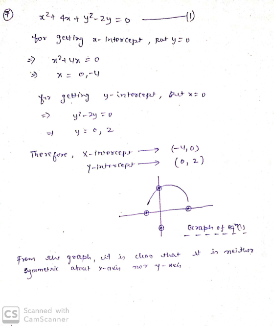 1 x² + 4x + y² 2y =0 - 1 for getting an intercept, put y = 0 » 2²4 ya :o ») x = 0,-4 . for getting yointercept, but as o => y