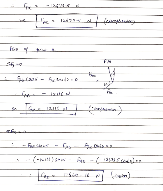 - he = -12679.5 N 7 FAC = 12679.5 N (compressions - FBD of point A FAB Sfy to Fro (525 - FC Stu 60 = 0 : Gros - 12116 N La fr