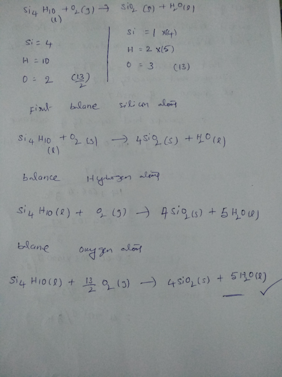 Si4 Hio + (3) si C)+H (u) si x4) s 4 H:2 X(5) HE 10 O3 C13) C13 0 2 bilane Find Si4 Hio s (e) 4s9 )+O (R) balance si Ho (2) 4