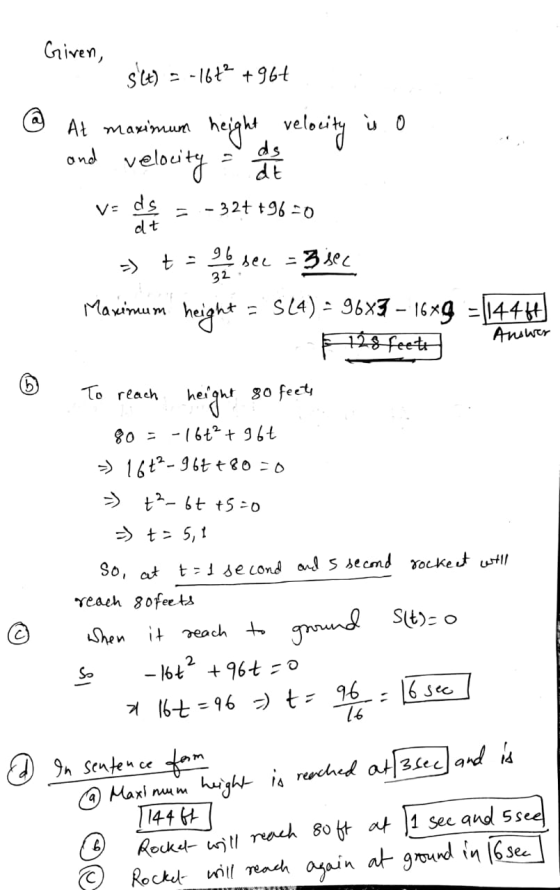 Given, s(t) = -167 +967 height velocity and velocity = de At maximum velocity is o de Vods - 32+ +96=0 dt Maximum height => t