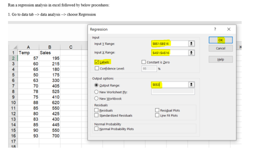 Run a regression analysis in excel followed by below procedures: 1. Go to data tab --> data analysis --> choose Regression Re