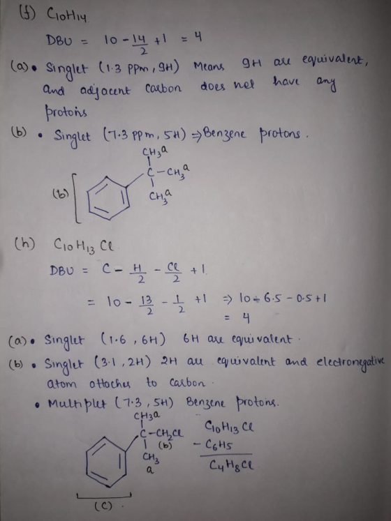 (f) Clothu DBU = 10-14 +1 = 4 (a) Singlet (1.3 ppm, GH) means gH are equivalent, and adjacent carbon does not have any proton