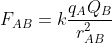 F_{AB}=krac{q_AQ_B}{r_{AB}^{2}}