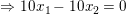 = 1021 - 10.x2 = 0