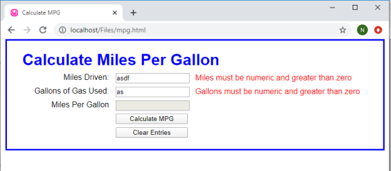 - 0 w Calculate MPG x x + localhost/Files/mpg.html + + c Calculate Miles Per Gallon Miles must be numeric and greater than ze