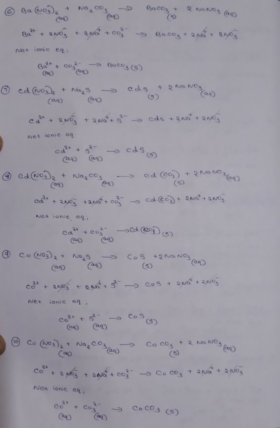 6 Ba(NO3), Bacog + No. 0₂ 000 NaNO3 Cag) स Bay QNO 2. + CO₂ Bacoge ana + anos Net ionic eqi Balt + co₂² 2- > BaCO3 ) (9) cds