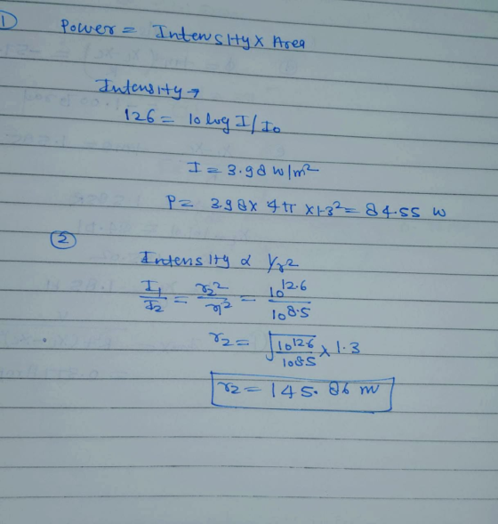 D Power Intens HyX Area Intensity 7 126 = lo log If Io I 23.98 W/m2 P2 3.98 x 4 tr X1-32= 84.55 w e Intensity & Yz 108.5 8= 1