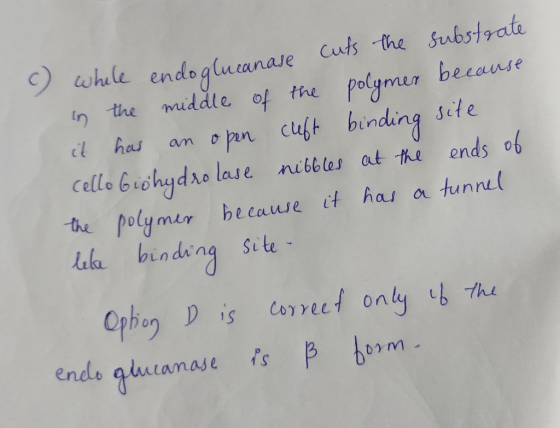 () while endoglucanase cuts the substrate in the middle of the polymer because it has an open cuft binding site cello Giohydr