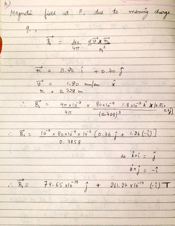 P at field due to moving charge Magnetic q les Mo quan YT 3 n Te 0.00 î toto ve 1.80 mm/tee 0,728 m  म ... B = 4tx 107 80x10