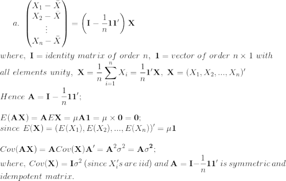 X-X) X2 - X a. xn-X where, I = identity matrir of order n, 1 = vector of order nx 1 with all elements unity, X= = X;= -1X, X