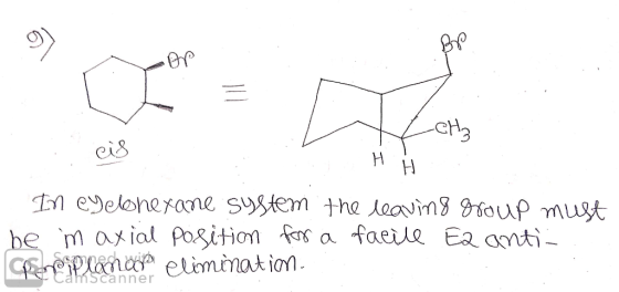 • OP MCH₂ cis HH In eyelonexane system the leaving group must be im axial Position for a facile Ea anti- periplamoura elimina