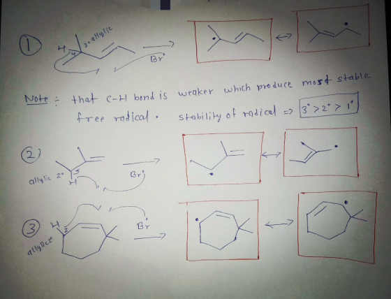 allylic 10 (3 Bro 7 Note that c-H bond is weaker which produce most stable, free radical stability of radical = 3²>2 > 10 all