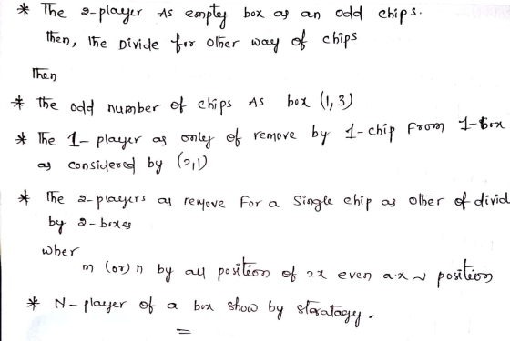 * The a-player as empty box as an odd chips. Then, the Divide for other way of chips Then * the odd number of chips AS box (1