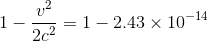 1- 5=1-2.43 x 10-14