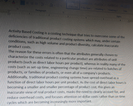 ABOBbce No Spac. Heading Heading 2 Paragraph File EBR Styles Activity Based Costing is a costing technique that tries to over