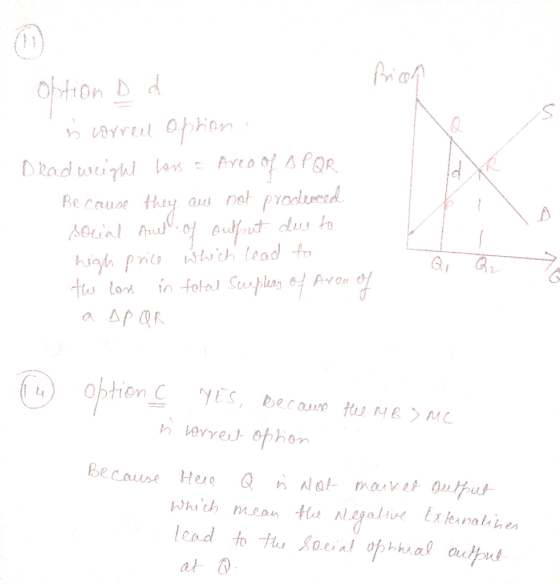 Prican obtion D d in correu option ! Dead weight loss = Area of O P Q R Be cause there ou net produced social Aut of output d