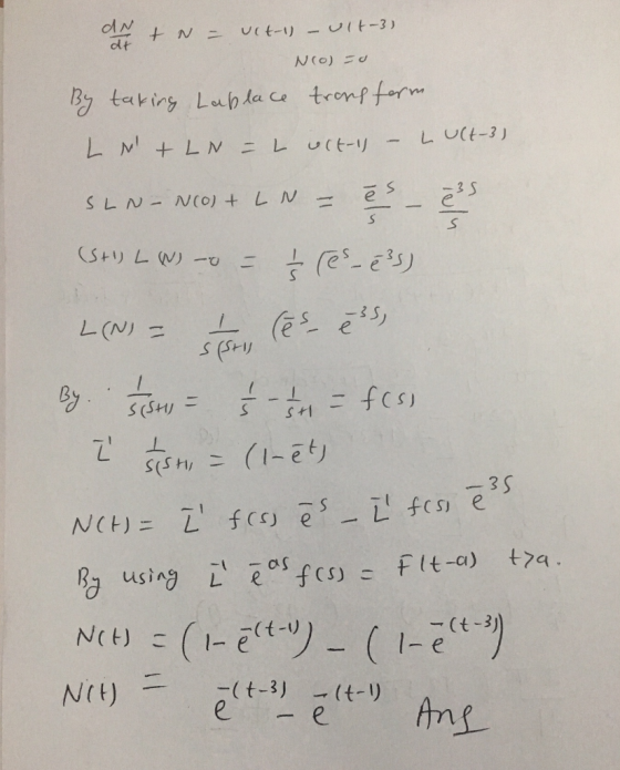 de + N = uit-ll – ult-3). Ncol=0 By taking Laplace transform L N + LN = L uctal – Lult-3) 3 SLN- Not LN - (5+1) LW) - ₂ (es_