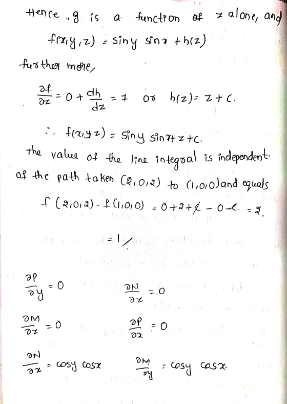 Hence . g is a function of z alone, and frary, 2) siny sina thrz) further molle, Of oc - 1 = 0 + ch dz 07 hiz): 2+ :. f(xyz)
