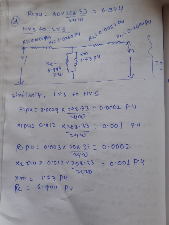 Repu= 80x208.37 = 6.guy ( d 24w Hrs to LVS R2 = 0.0052py X2=0.2004 RI=0.0052 pu X120.0260 PU ra K V2 X 5 1.73 pu re= Toeg 6.9