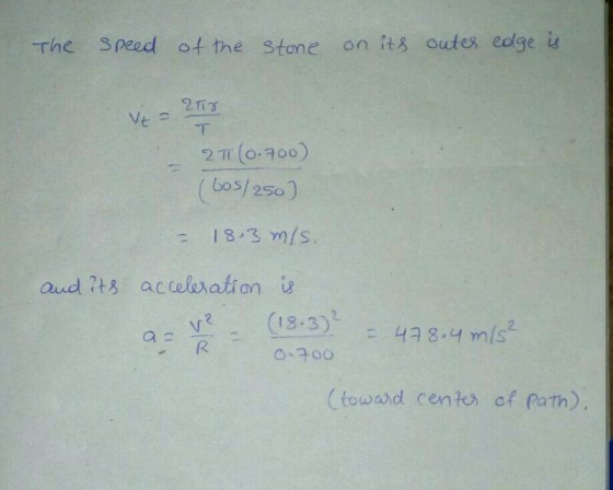 rhe Speed ot the stane on its outes edlge w 60s/250) 18.3 m/s aud ?t8 accelaati on i 1.54ms (toward cento of Path)