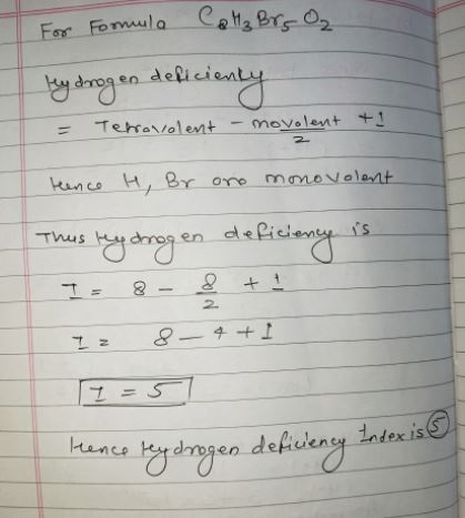 For Formula Call₂ Brg O₂ Hydrogen deficiency = Tehrovolent - movolent te teance H, Brono monovolant This reganogen deficiency