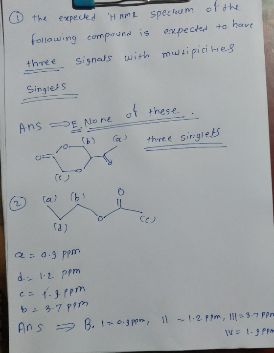 of the the spectum expected HNMR following compound is expected to have multipicities three signals with Singlets of these An