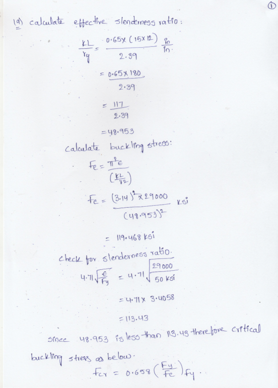 ry 2.39 check for slenderness ratio. 19) calculate eftective slenderness ratio : KL 0.65% (15X12) 90 2.39 = 0.65 x 180 - 17 2