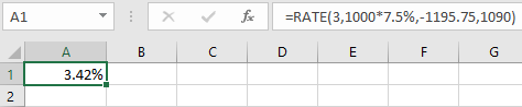 A1 X fac =RATE(3,1000*7.5%,-1195.75,1090) D E F G B C A 3.42% 1