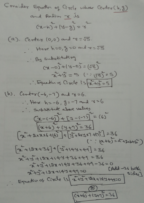 Consider Equation of Circle whose Center Ch, g) and Radius & is (a-n3+14-g) zr (a). Center (0,0) and 8=55. Here hao, g= 20 an