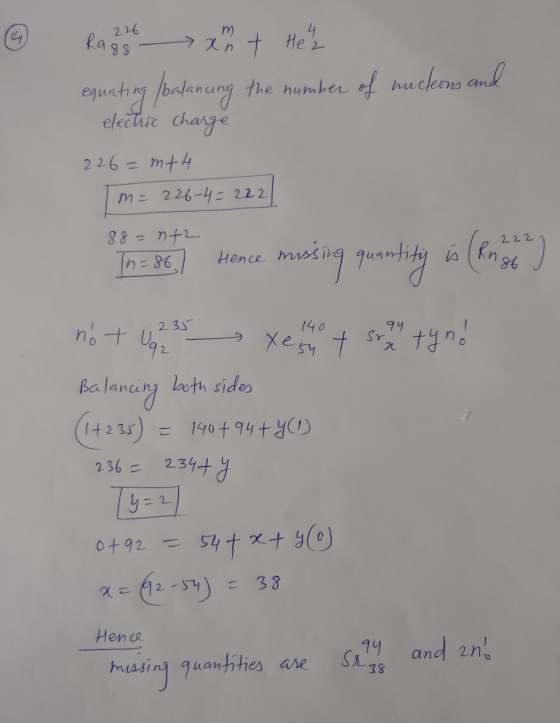 226 4 Razbunat Het equating balancing the number of nucleons and electir charge 226= mt4 m= 226-4 = 222 88 = n42 Th= 86 Hence