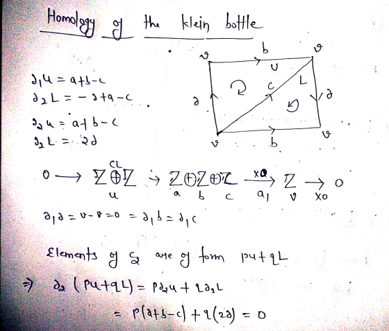 Homology of the klein bottle b v 3,4 = atb-4 da L = ita-c С. id &qu= atb-c gL::20 v Б CL XQ Z o 0 } { 9 ZZ ĐC a b b c a, bado