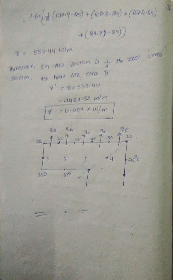 - 167/*(119.9-05) + (1083-as) + (1693-25) +(89.77-as)) 9 - 553:44 W/m Therefore, In this section is the total cross section,