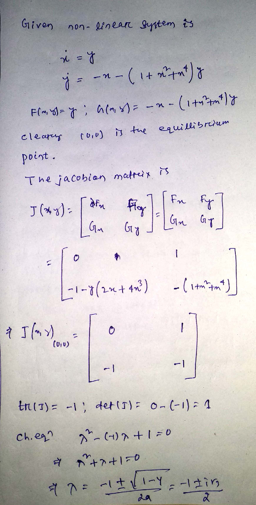 Given non-linear system is. si =y y = - - (Itatntly Flm, = y; alms)=– n. (1ttently clearez cool is the equillibrium point. Th