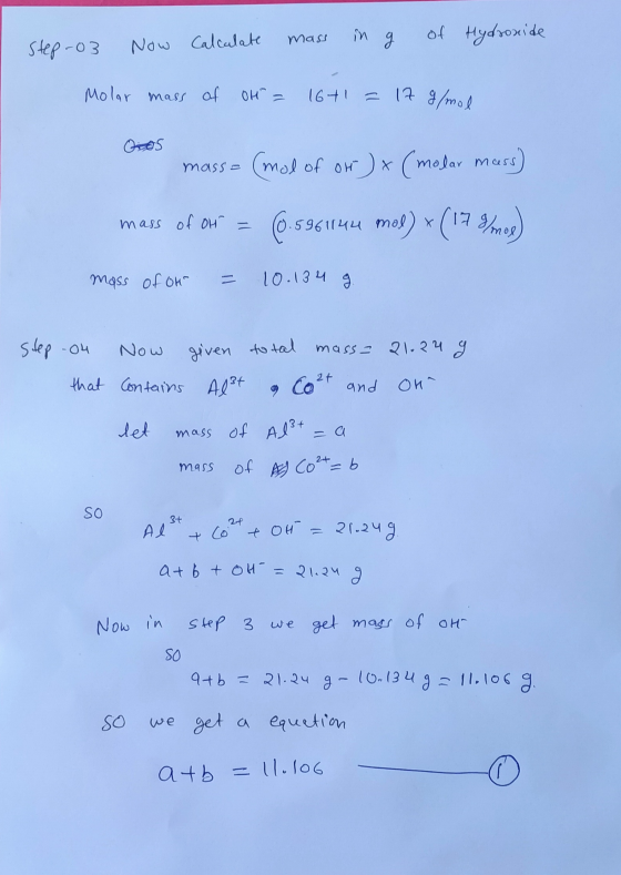 Step-03 Now Calculate mass in g of Hydroxide Molar mass of Oh = 16+1 = 17 g/mol Dipos mass= (mol of oth ) x (modar mass) mass