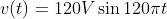 v(t)=120V \sin120\pi t