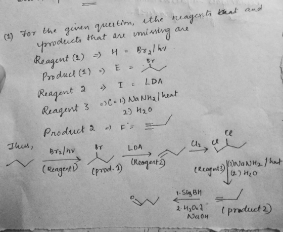 are that are missing Bralho H. (2) For the ginen question, the reagents that and products Reagent (2) - Product (1) - En Reag